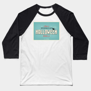 Have A Spooktacular Halloween Baseball T-Shirt